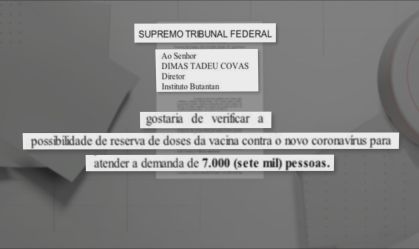 STF também pediu reserva de 7 mil doses da Coronavac para o Butantan