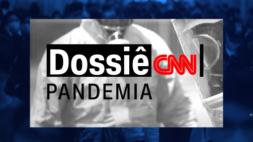 Dossiê CNN pandemia