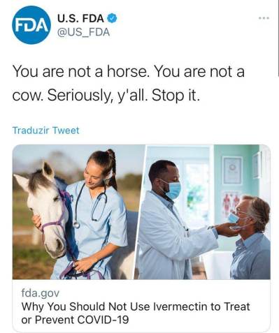 "Você não é um cavalo. Você não é uma vaca. Sério, pare com isso", escreveu o FDA sobre o uso da ivermectina / Twitter/Reprodução