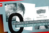 Dez livros propõem reflexões sobre a vivência com HIV e Aids