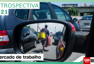 Emprego voltou a subir em 2021, mas com menor renda e avanço da vulnerabilidade
