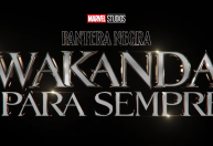 Marvel divulga trailer e pôster de Pantera Negra 2; veja