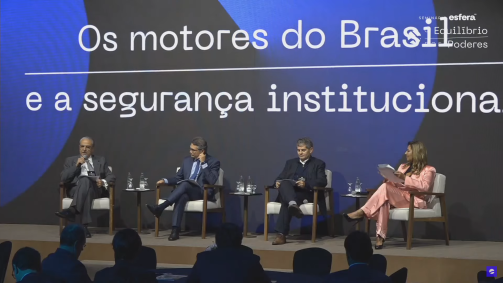 Painel "Os motores do Brasil e a segurança institucional" no seminário Esfera Brasil