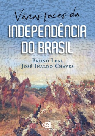 "Várias Faces da Independência do Brasil" (Contexto)/ Divulgação
