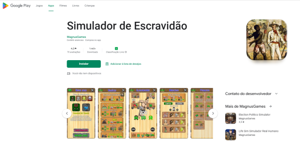 Google oferece jogo “Simulador de Escravidão” em sua loja de aplicativos