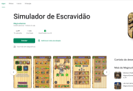 Google tira do ar após oferecer “Simulador de Escravidão” em sua loja de aplicativos