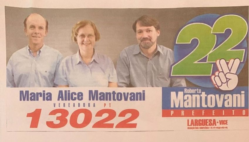 Propaganda de Alice Mantovani, irmã do empresário, atrelada ao PT em campanha eleitoral / Reprodução