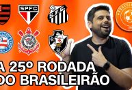 Aquecimento CNN: o que esperar dos principais jogos da 25ª rodada do Brasileirão