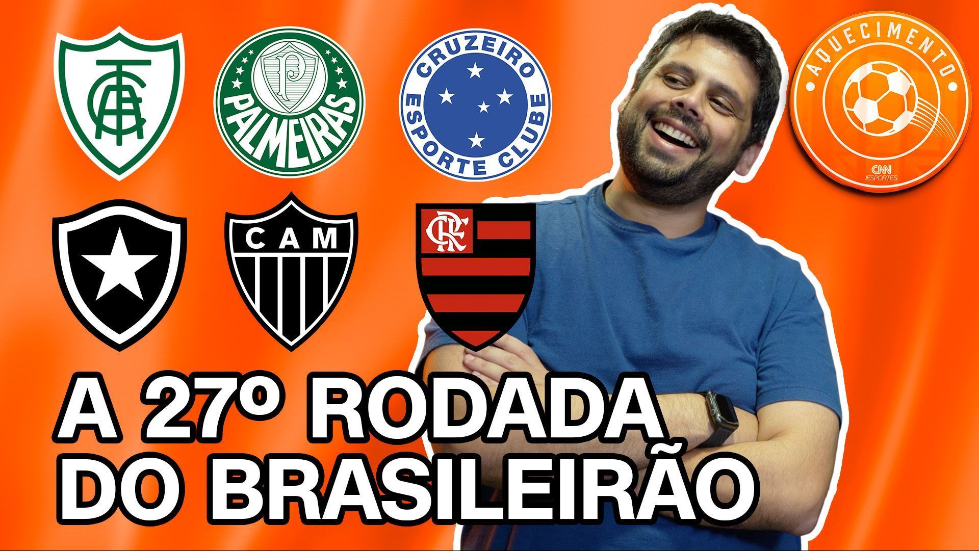 Aquecimento CNN traz os destaques da 27ª rodada do Brasileirão