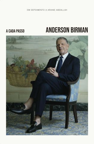 "A Cada Passo", biografia de Anderson Birman / Divulgação