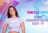 Influenciadora Vanessa Lopes é confirmada no 