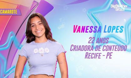 Vanessa Lopes está no grupo Camarote do BBB24