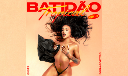 "Batidão Tropical Vol. 2": conheça as versões originais das músicas do disco