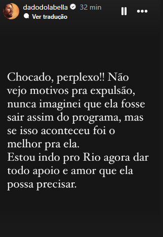 Dado Dolabella se manifestou sobre a expulsão da namorada do BBB24 / Reprodução/Instagram