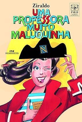 "Uma Professora Muito Maluquinha", de Ziraldo. / Divulgação