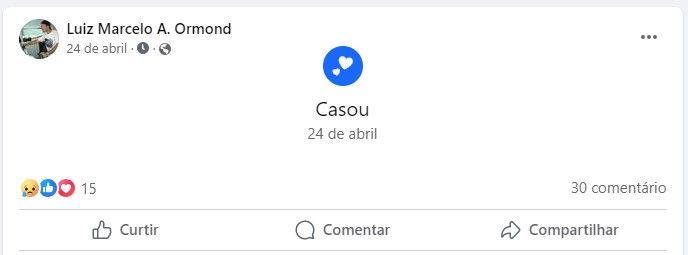 No dia 24 de abril, cerca de um mês antes do crime, empresário Luiz Marcelo Ormond atualizou status em uma rede social e informou que havia se casado / Reprodução/redes sociais