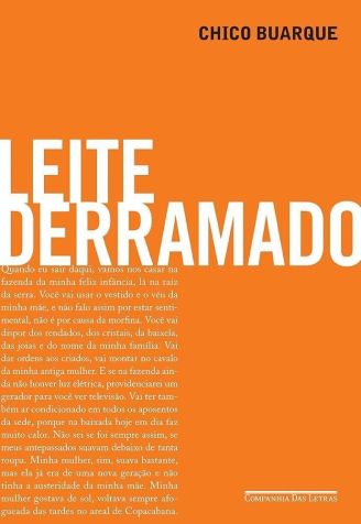 "Leite Derramado", de Chico Buarque", foi publicado em 2009 / Divulgação