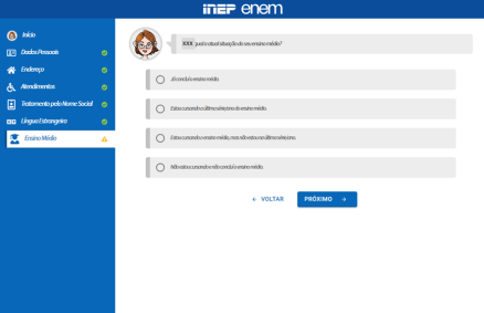 Passo 9: Informe qual é a situação em relação ao ensino médio e qual tipo de escola você frequentou durante esta etapa educacional