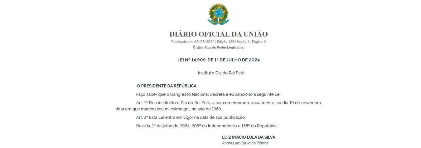 Dia do Rei Pelé é sancionado pelo presidente Lula / Reprodução / Diário Oficial da União