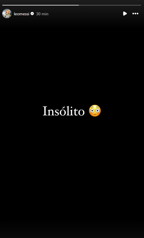 Messi usou um Story do Instagram e classificou o episódio como "Insólito" / Reprodução