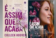Filme "É Assim Que Acaba" é baseado em best-seller mundial; conheça