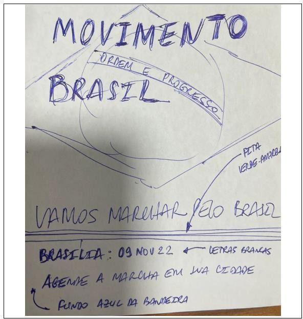 Rascunho do que seria o material de propaganda da manifestação antidemocrática no QG do Exército • Polícia Federal/PF