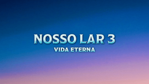 Logo de "Nosso Lar 3 - Vida Eterna"