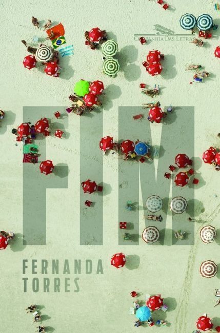 "Fim", de Fernanda Torres • Divulgação