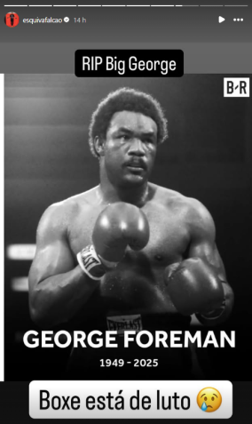 Esquiva Falcão publicou sobre a morte de George Foreman • Reprodução / Instagram