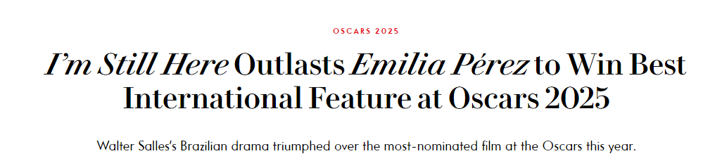 Vanity Fair falou sobre como "Ainda Estou Aqui" ofuscou "Emilia Pérez" • Reprodução