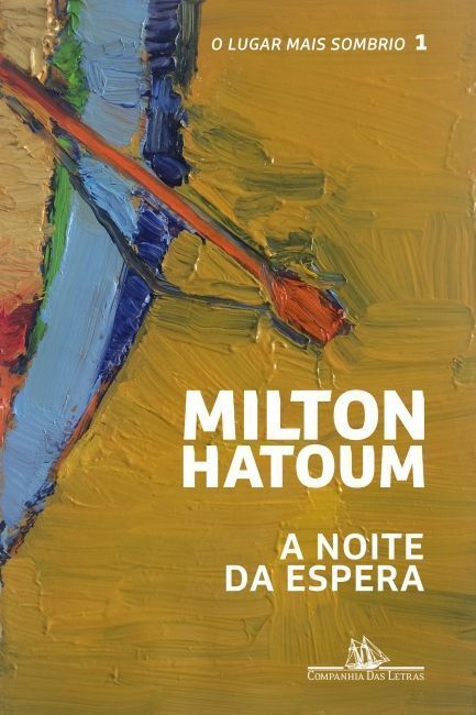 "A noite de espera", de Milton Hatoum • Divulgação