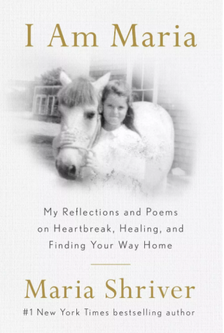 "Eu sou Maria: minhas reflexões e poemas sobre desgosto, cura e como encontrar o caminho de casa", de Maria Shriver • Reprodução/People