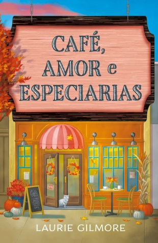 Capa de "Café, Amor e Especiarias" • Intrínseca