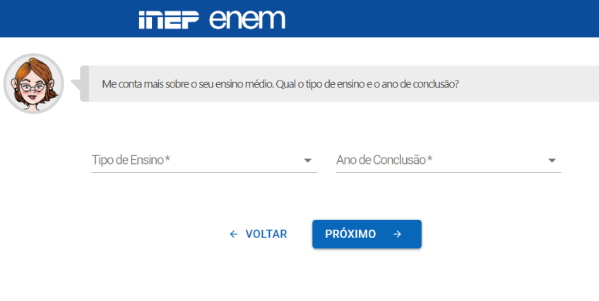 Candidatos devem indicar se estudam ou concluíram o ensino médio nas escolas públicas ou particulares • Reprodução