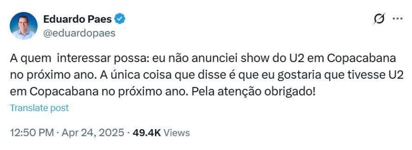 Eduardo Paes nega confirmação de show de U2 em Copacabana em 2026 • Reprodução/X