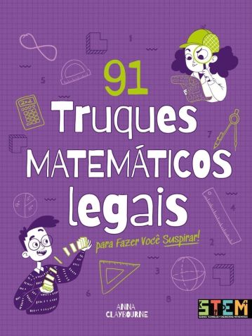 "91 Truques Matemáticos Legais" oferece fatos surpreendentes e atividades • Divulgação