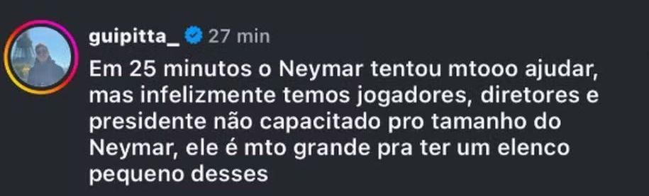 Guilherme Pitta, parça de Neymar, detonou o elenco do Santos nas rede sociais •