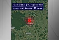Pará registra dois tremores de terra em menos de 24 horas