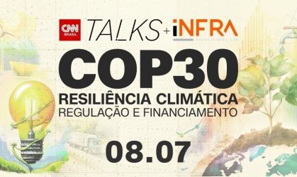 CNN Talks debate nesta terça (8) regulação e financiamento climático