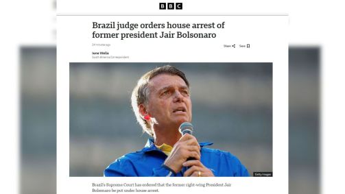 BBC repercute decreto de prisão domiciliar de Jair Bolsonaro