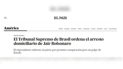El País repercute decreto de prisão domiciliar de Jair Bolsonaro