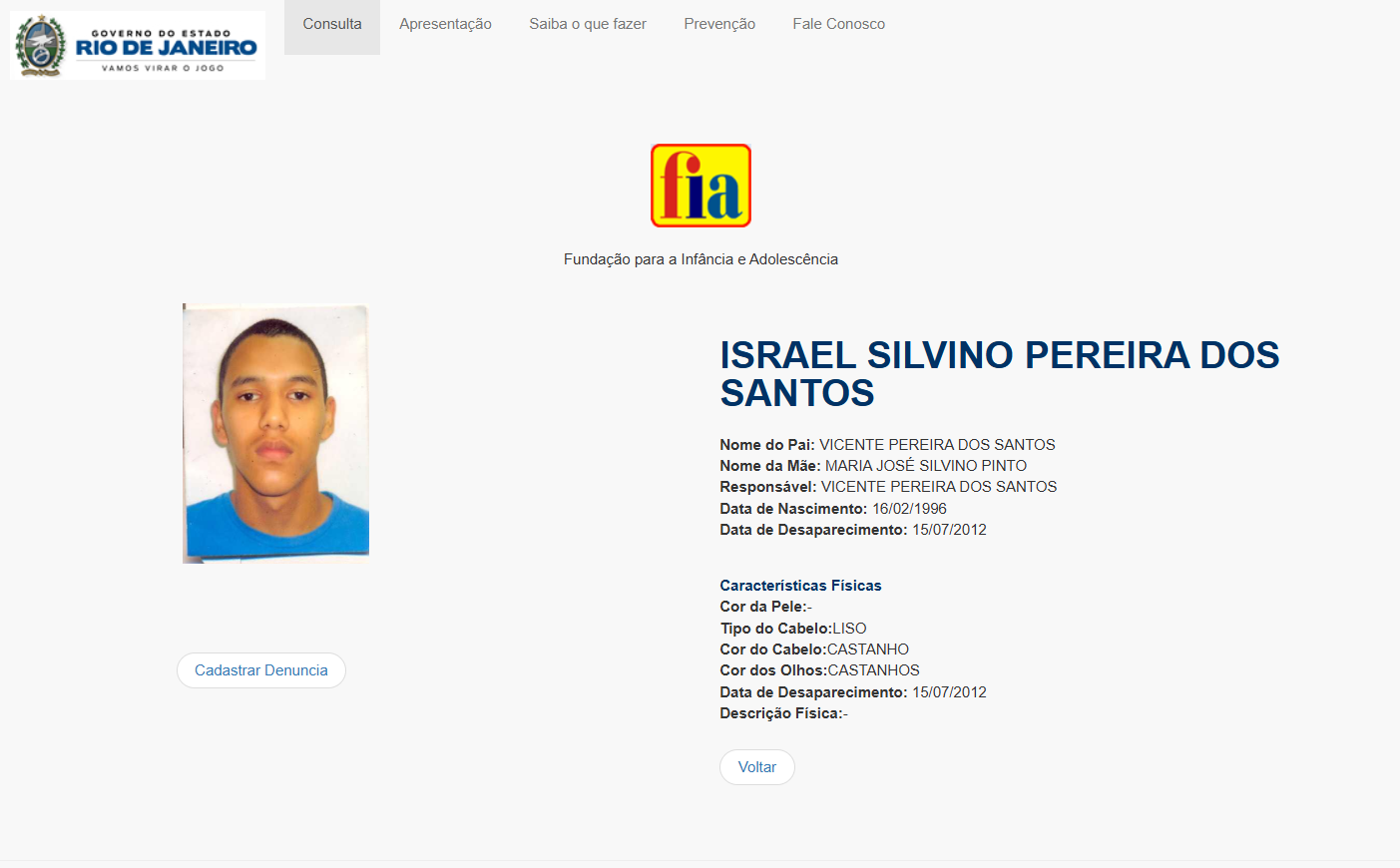 O nome Israel Silvino Pereira dos Santos consta com a imagem atualizada no banco de dados do SOS Crianças Desaparecidas • Reprodução/Governo do Rio de Janeiro