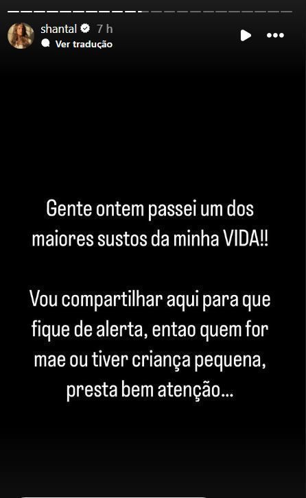 Shantal falou sobre o susto que levou durante a madrugada • Instagram/Shantal