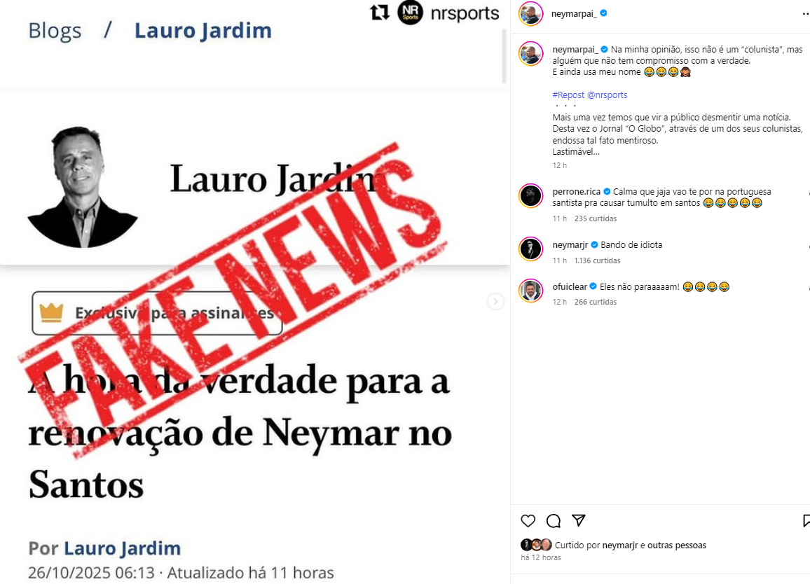 Neymar e pai criticam publicação sobre contrato com o Santos • Reprodução / Instagram