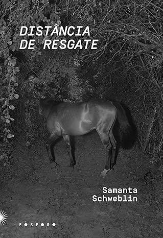 "Distância de resgate", de Samanta Schweblin • Divulgação
