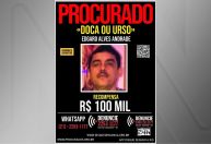 Doca da Penha: RJ oferece R$ 100 mil por informações sobre chefe do tráfico