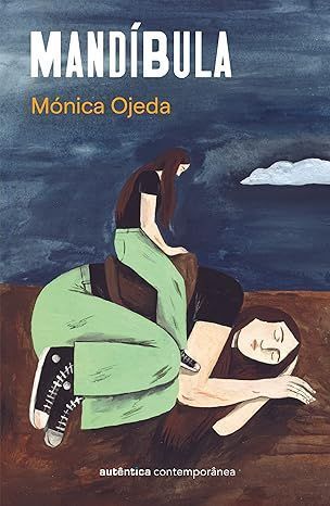 "Mandíbula", de Mónica Ojeda • Divulgação