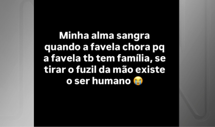 Em dia de megaoperação, Oruam diz que "sem fuzil na mão, existe ser humano"