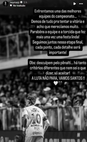 Neymar se pronuncia no Instagram sobre pênalti cometido no empate entre Santos e Mirasso • Reprodução/Instagram/Neymar Jr