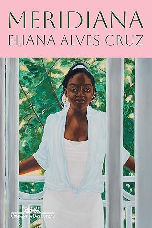 "Meridiana", de Eliana Alves Cruz • Divulgação